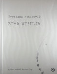 ZIMA VEZILJA, Svetlana Makarovič