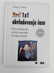 Novi 1x1 obvladovanja časa - Lothar J. Seiwert