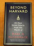 Beyond Harvard: All-new street smarts from the world of Mark H. M.