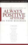 Building & Maintaining Always Positive Attitude in Your Business
