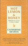 Hot Lemon & Honey   / Catherine Devrye