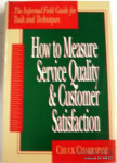 HOW TO MEASURE SERVICE QUALITY & CUSTOMER SATISFACTION