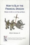 How to Slay the Financial Dragon