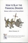 How to Slay the Financial Dragon  / William A. Stanmeyer