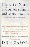 How To Start A Conversation And Make Friends by Don Gabor, Mary Power