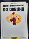 KAKO S FRANCHISINGOM DO DOBIČKA