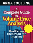 Knjiga A Complete Guide To Volume Price Analysis by Anna Coulling