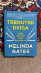 Melinda Gates : TRENUTEK DVIGA
