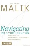 Navigating Into the Unknown / Fredmund Malik (podpis!)