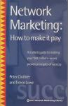 Network Marketing: How to make it pay  / Peter Clothier