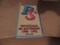 PRIVATIZACIJA NA SLOVENSKEM 1990-1992 ZBORNIK R. BOHINC IN OSTALI DZS