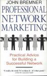 Professional Network Marketing by John Bremner (Author)