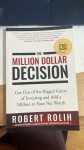 Robert Rolih The Million Dollar Decision
