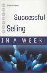 Successful Selling in a Week  / Christine Harvey