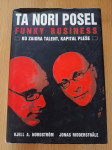Ta nori posel, Nordstrom, Ridderstrale