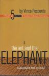 The Ant and the Elephant; Leadership for the Self  / Vincence Poscente