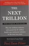 The Next Trillion  / Paul Zane Pilzer