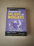 Upokojite se mladi in bogati
