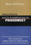 Zmagovalni načini razmišljanja za prihodnost