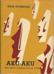 Aku-aku : skrivnost Velikonočnega otoka / Thor Heyerdahl