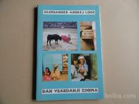 ALEKSANDER ANDREJ LOOS, DAN VSAKDANJI ZDOMA