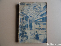 BRATKO KREFT, MED POTNIKI IN MORNARJI, 1936