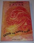 DEŽELA NA KONCU SVETA – Aleksander Zalar, KOT NOVA