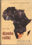 Na divjih rekah Bolivije -Šimac, Borec1984, potopis- Djambo rafiki-...