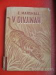 E.MARSHALL/Anton Trstenjak:V DIVJINAH