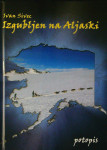 IZGUBLJEN NA ALJASKI, Ivan Sivec