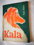 Kala : povest / Ivan Ribič 1956