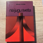 Knjiga NA JUGU SVETA, Miran Ogrin - prodam
