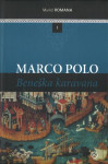 Marco Polo. 1, Beneška karavana / Muriel Romana TRDA VEZAVA