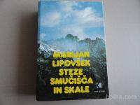 MARIJAN LIPOVŠEK, STEZE, SMUČIŠČA IN SKALE