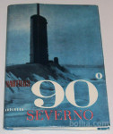 NAUTILUS 90° SEVERNO – A. R. Anderson, Odprava na Arktiko.