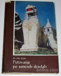 POTOVANJE PO SONČNIH DEŽELAH – Dr. Aleš Bebler (potopis)