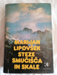 STEZE SMUČIŠČA IN SKALE - Marijan Lipovšek