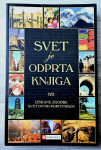 SVET JE ODPRTA KNJIGA : IZBRANE ZGODBE SVETOVNIH POPOTNIKOV