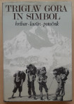 TRIGLAV GORA IN SIMBOL, Hribar - Lovšin - Potočnik