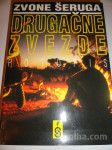 ZVONE ŠERUGA,DRUGAČNE ZVEZDE