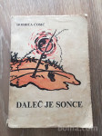 DALEČ JE SONCE, DOBRICA ČOSIČ