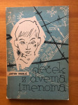 Deček z dvema imenoma - Anton Ingolič