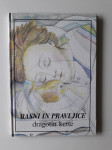 DRAGOTIN KETTE, BASNI IN PRAVLJICE