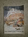 FR.JAKLIČ, PEKLENA SVOBODA, POVEST O LJ. IN IŽANSKI REVOLUCIJI 1848