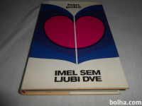 imel sem ljubi dve