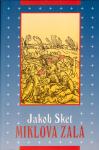 Jakob Sket: MIKLOVA ZALA