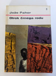 Jože Pahor: Otrok črnega rodu