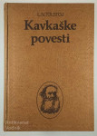 KAVKAŠKE POVESTI, L.N. Tolstoj