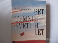 Knjiga Pet temnih svetlih let, Nada Kraigher