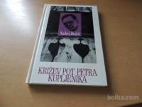KRIŽEV POT PETRA KUPLJENIKA A. BUDAL ZALOŽBA MIHELAČ 1994